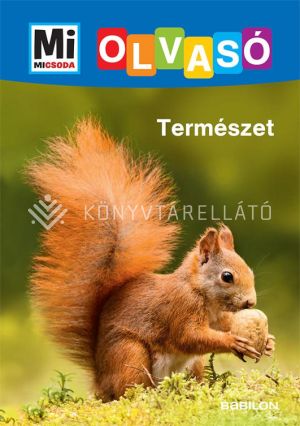 Kép: Mi MICSODA Olvasó – Természet