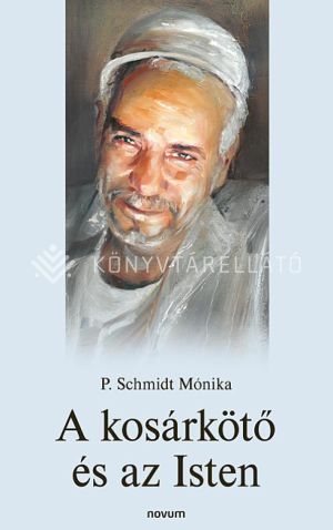 Kép: A kosárkötő és az Isten