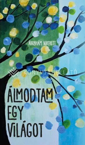 Kép: Álmodtam egy világot