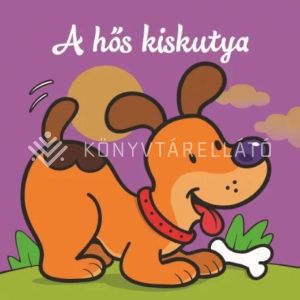 Kép: A hős kiskutya – Állati kalandok – Szivacskönyv