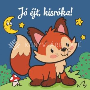 Kép: Jó éjt, kisróka! – Állati kalandok – Szivacskönyv