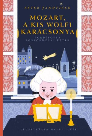 Kép: Mozart, a kis Wolfi karácsonya