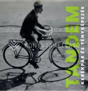 Kép: Tandem - Kerékpár és fényképezés