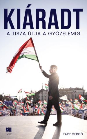 Kép: Kiáradt - A Tisza útja a győzelemig