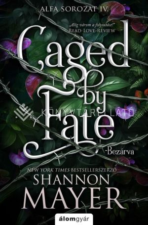 Kép: Caged by Fate - Bezárva - Alfa-sorozat 4.