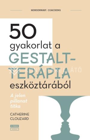 Kép: 50 gyakorlat a Gestalt-terápia eszköztárából