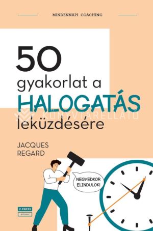 Kép: 50 gyakorlat a halogatás leküzdésére