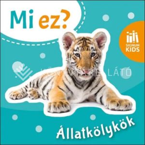 Kép: Mi ez? – Állatkölykök – Minileporelló