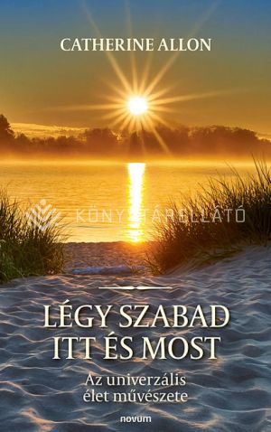 Kép: Légy szabad itt és most