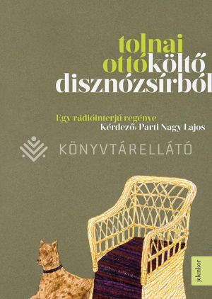 Kép: Költő disznózsírból - Egy rádióinterjú regénye (kérdező: Parti Nagy Lajos)