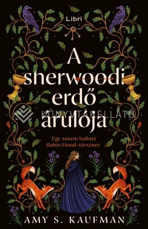 Kép: A sherwoodi erdő árulója - Egy sosem hallott Robin Hood-történet