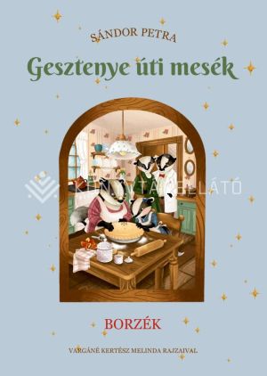 Kép: Gesztenye úti mesék - Borzék