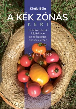 Kép: A kék zónás kert