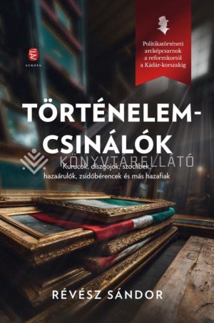 Kép: Történelemcsinálók