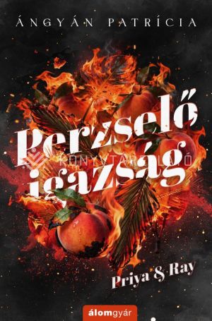 Kép: Perzselő igazság - Priya  (élfestett)