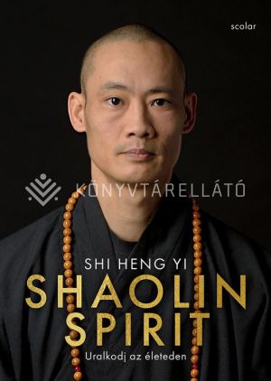 Kép: Shaolin Spirit – Uralkodj az életeden