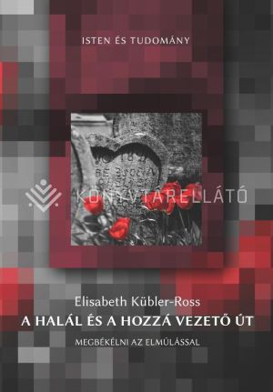 Kép: A halál és a hozzá vezető út - Megbékélni az elmúlással