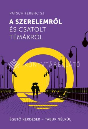 Kép: A szerelemről és csatolt témákról