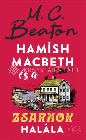Kép: Hamish Macbeth és a zsarnok halála