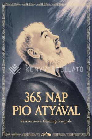 Kép: 365 nap Pio atyával