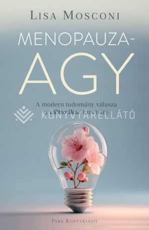 Kép: Menopauzaagy - A modern tudomány válasza a változókor tüneteire