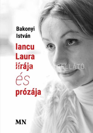 Kép: Iancu Laura lírája és prózája