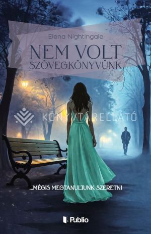 Kép: Nem volt szövegkönyvünk