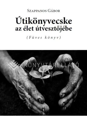 Kép: Útikönyvecske az élet útvesztőjébe