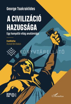 Kép: A civilizáció hazugságai