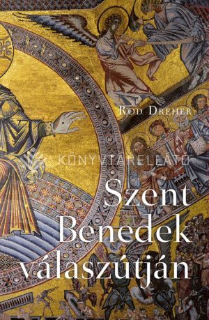Kép: Szent Benedek válaszútján