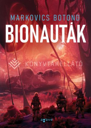 Kép: Bionauták