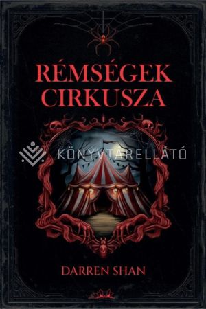 Kép: Rémségek Cirkusza