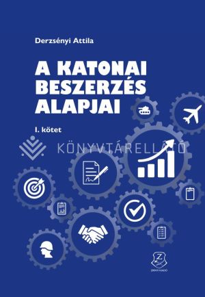 Kép: A katonai beszerzés alapjai I. kötet