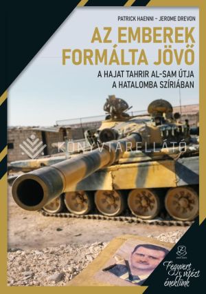 Kép: Az emberek formálta jövő - A Hajat Tahrir al-Sam útja a hatalomba Szíriában