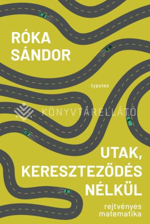 Kép: Utak, kereszteződés nélkül