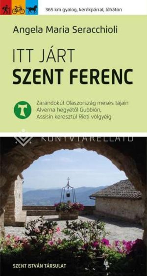 Kép: Itt járt Szent Ferenc