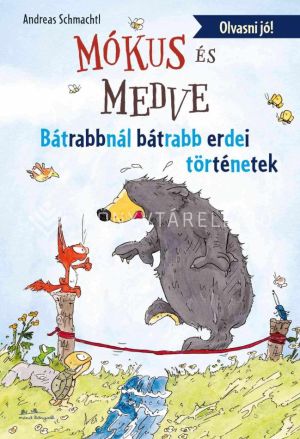Kép: Mókus és Medve - Bátrabbnál bátrabb erdei történetek