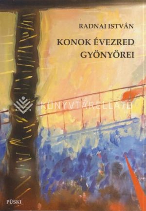 Kép: Konok évezred gyönyörei
