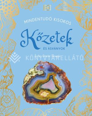 Kép: MINDENTUDÓ KISOKOS - Kőzetek és ásványok