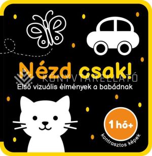 Kép: Nézd csak - Első vizuális élmények a babádnak