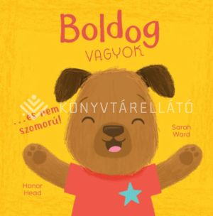 Kép: Én és az érzéseim - Boldog vagyok… és nem szomorú!