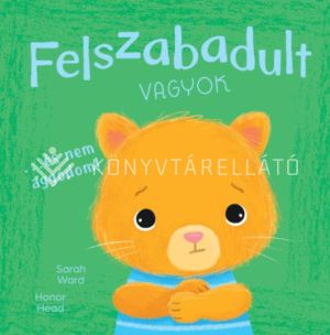 Kép: Én és az érzéseim - Felszabadult vagyok… és nem aggódom!
