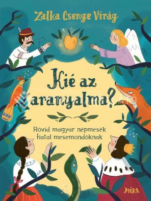 Kép: Kié az aranyalma? - Óvodai, iskolai mesemondó versenyekre