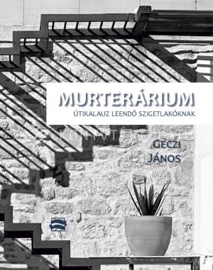 Kép: Murterárium. Útikalauz leendő szigetlakóknak