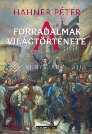 Kép: A forradalmak világtörténete