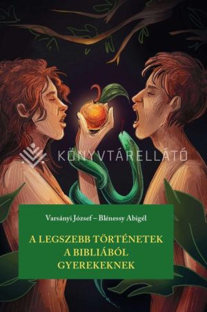 Kép: A legszebb történetek a Bibliából gyerekeknek