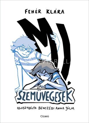 Kép: Mi, szemüvegesek