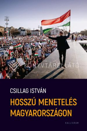 Kép: Hosszú menetelés Magyarországon