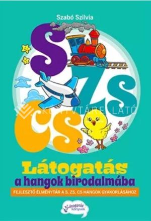 Kép: Látogatás a hangok birodalmába a S, ZS, CS hangok gyakorlásához