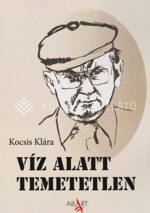 Kép: Víz alatt temetetlen